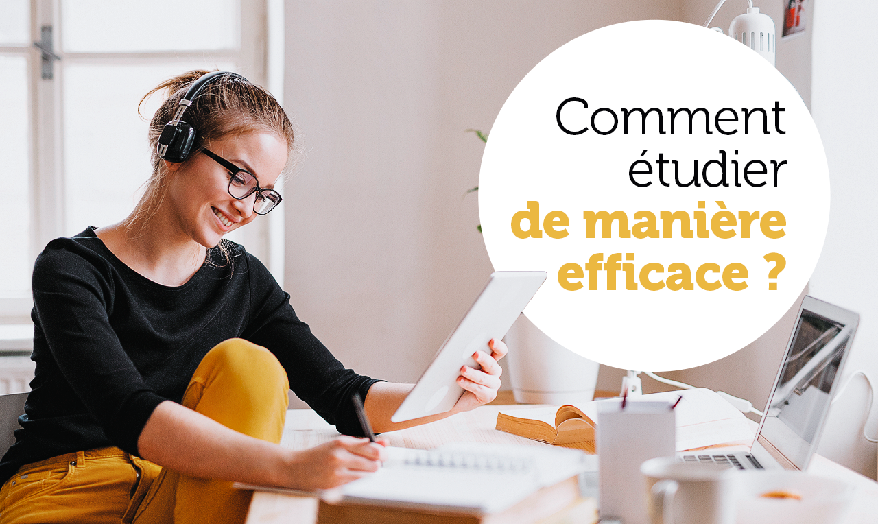 Comment étudier de manière efficace ?